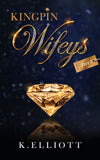 Kingpin Wifey Volume 7