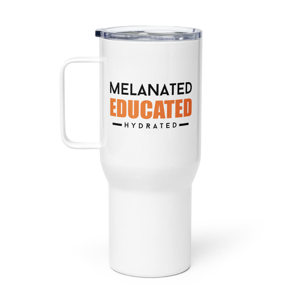 Melanated Educated Hydrated Travel mug with a handle