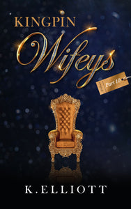 Kingpin Wifeys Vol 10