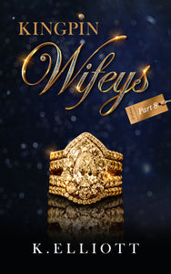 Kingpin Wifeys Vol 8